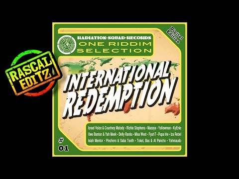 International Redemption Riddim (Radiation Squad Records | 2017 | Rascal Editz Mix)