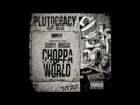 Daddy1 - Choppa World (Official Audio)