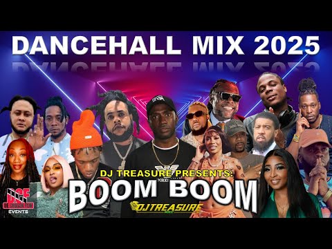Dancehall Mix 2025 — BOOM BOOM: Vybz Kartel, Masicka, Jamal | DJ Treasure
