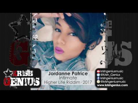 Jordanne Patrice - Intimate [Higher Life Riddim] April 2017