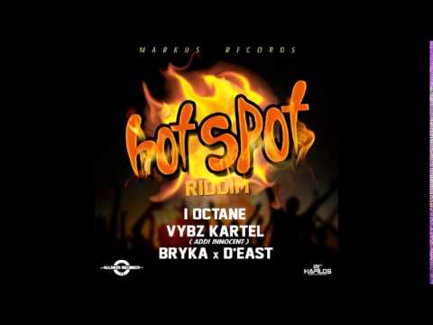 HOT SPOT RIDDIM MIXX BY DJ-M.o.M VYBZ KARTEL, I OCTANE, BRYKA & D