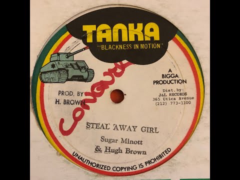 Sugar Minott & Hugh Brown Steal Away Girl