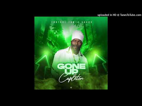 Capleton - Gone Up [Control Tower Squad] (June 2024)