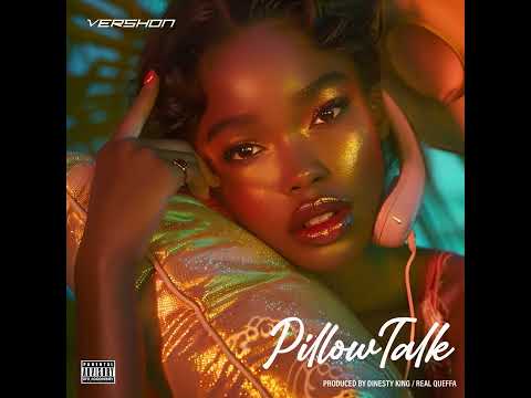 Vershon - Pillow Talk | Official Audio