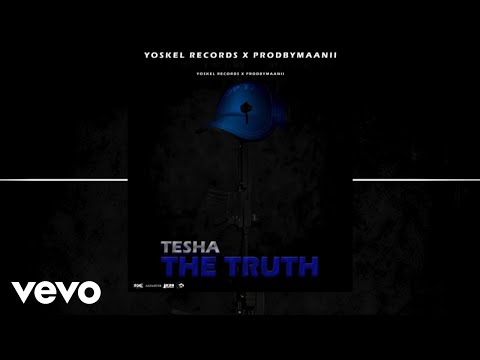 Tesha - The Truth (Official Audio)