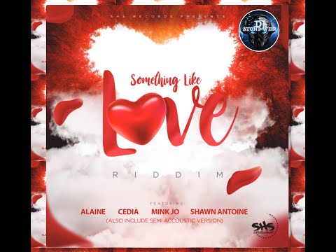 Something Like Love Riddim (Mix-Aug 2020) S.H.S Records