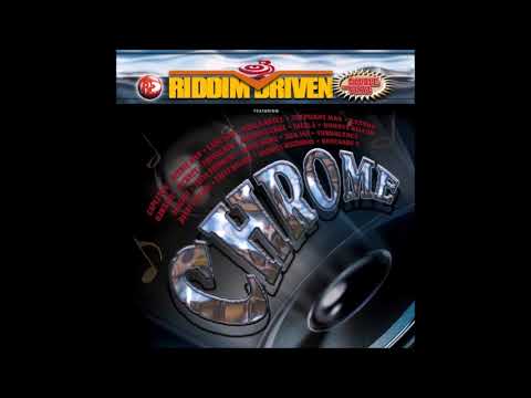 Chrome Riddim Mix 2004 PT.1 Capleton,Vybz Kartel,Sizzla,Frisco Kid,Lady Saw,Beenie Man,Lexxus & More