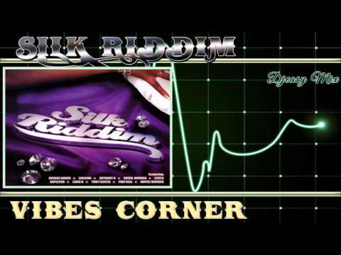 Silk Riddim 2002  [Vibes Corner]  Mix By Djeasy