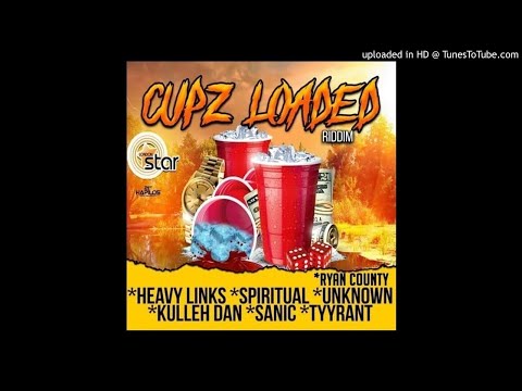 Cupz Loaded Riddim Mix (Full, June 2019) Feat. Spiritual, Unkown, Heavy Links, Sanic, Tyyrant, Ryan