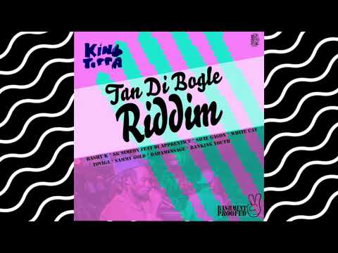 VA - Tan Di Bogle Riddim RASHY K, SHAF GAGON, TOVIGA, WHITE CAT, SK SIMEON     (KING TOPPA PROD.)