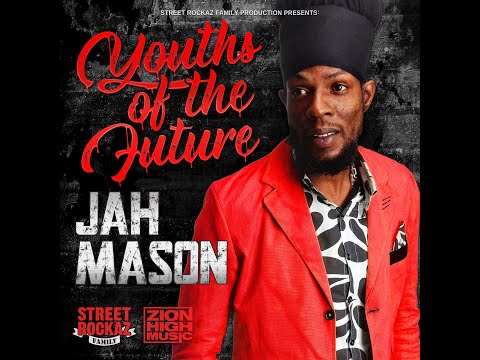 Jah Mason - Youths Of The Future - 2022 - (Ruffa Than Dem Riddim)