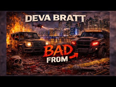 Deva Bratt -Bad From (Official Audio)