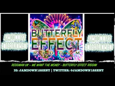 Reddman Uk - We Want The Money - Butterfly Effect Riddim  - 2014