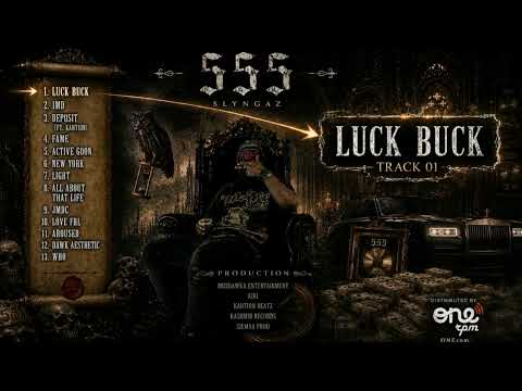 Slyngaz - Luck Buck (Official Audio)