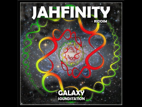 Jahfinity - Kylus - Jahfinity Riddim {Galaxy Soundstation Dec 2020}