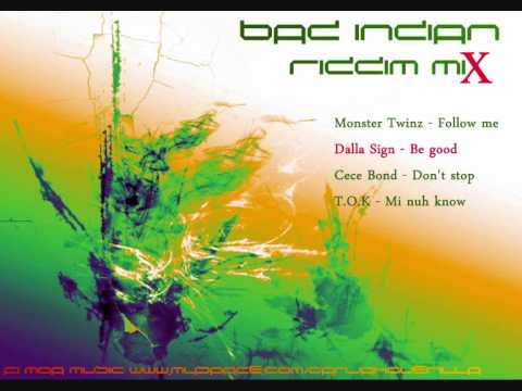 Bad Indian Riddim Mix [June 2011]