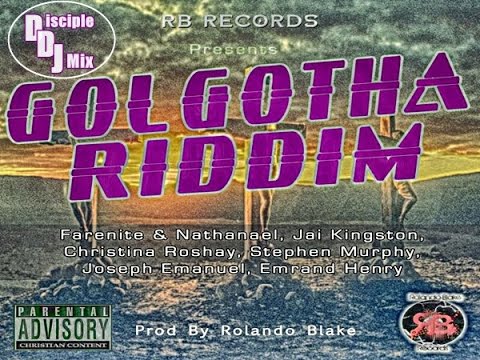 GOLGOTHA RIDDIM 2015 DiscipleDJ MIX @rb_beats GOSPEL REGGAE DANCEHALL