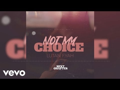 Lutan Fyah - Not My Choice (Official Audio)