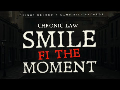 Chronic Law - Smile Fi The Moment (Official Audio)