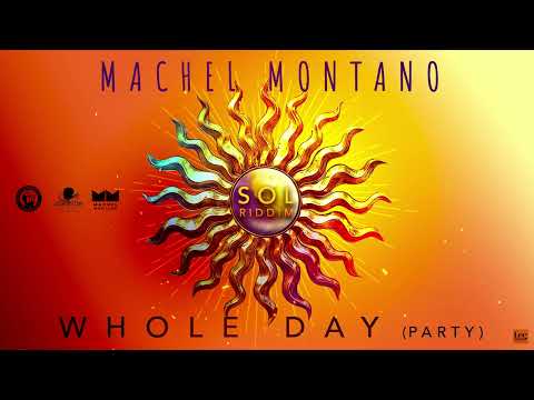 Machel Montano - Whole Day Party (SOL Riddim) | Soca 2025