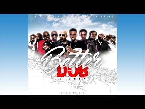 Better Dub Riddim Mix ★OCT 2017★Chris Martin,Romain Virgo,Mr G,Richie Stephens+More(Young Blood )