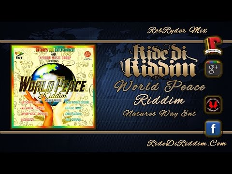 World Peace Riddim Mix September 2015 Natures Way Ent &Typhoon Music