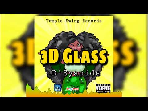 D'Syanide - 3D Glass (hEmpress Riddim) January 2019