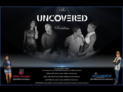 The Uncovered Riddim Mix @DrBeanSoundz @MillbeatzEnt @Patrice_Millien