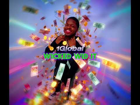 1Global - Wicked Wid It (WYFL Riddim)