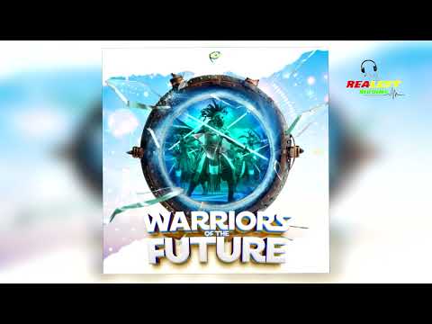 WARRIORS OF FUTURE RIDDIM (PROMO MIX) | EXCO LEVI | LUTAN FYAH | JAHAZEIL | KANANGA | BY DEEJAY MONI