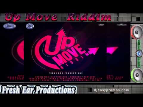 Up Move Riddim mix ●SEPT 2016●  ( Fresh Ear Productions)  Mix by djeasy