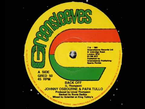 Johnny Osbourne & Papa Tullo - Back Off 12" 1981