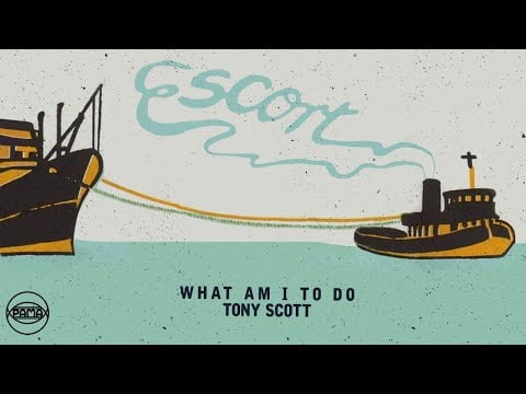 Tony Scott - What Am I to Do (Official Audio) | Pama Records
