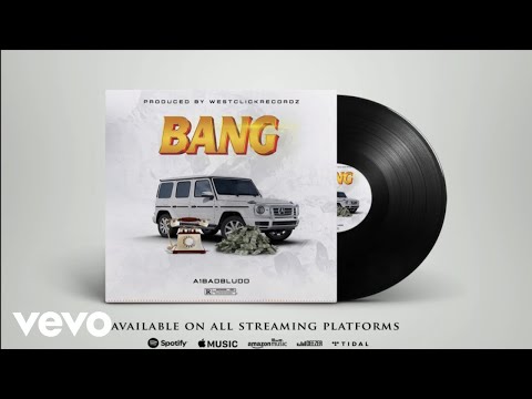 A1 Badbludd - Bang (Official Audio)