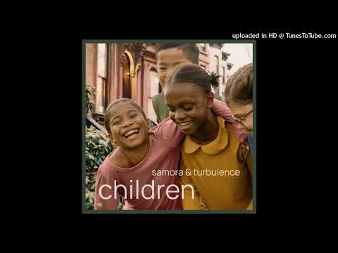 Turbulence & Samora - Children (January 2025