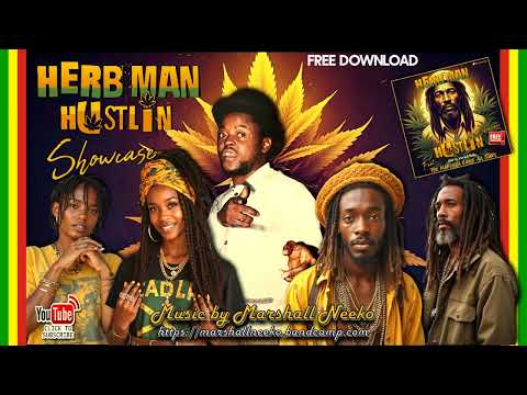 Herbman Hustlin Riddim (Marshall Neeko 2024) Featuring Sugar Minott & The Marshall Camp All Stars