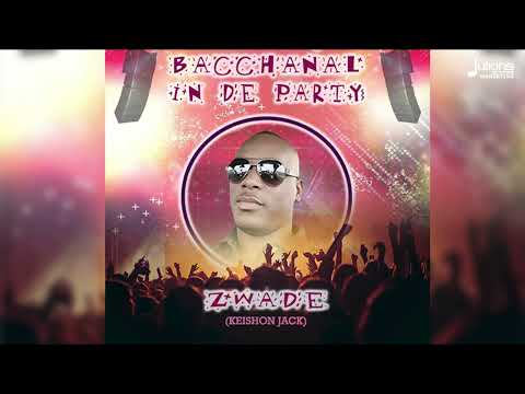 Zwade - Bacchanal In De Party (Official Audio) | Soca 2025