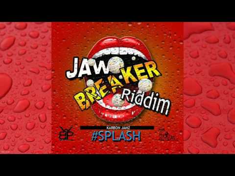 Karbon - Splash - [Jaw Breaker Riddim] - (SOCA 2016)