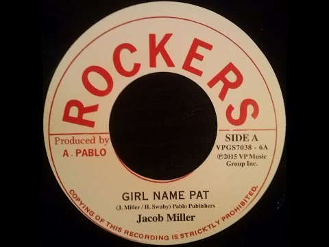 Jacob Miller - Girl Name Pat + Augustus Pablo - Version