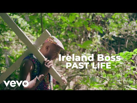 Ireland Boss - Past Life (Official Video)