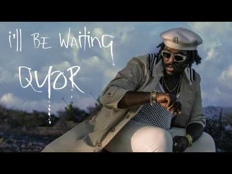 QYOR - ILL BE WAITING