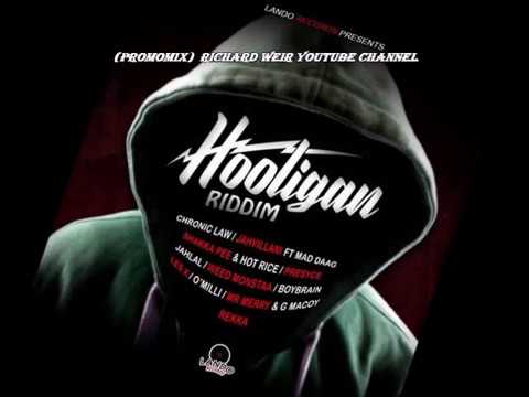 HOOLIGAN RIDDIM (Mix-Jan 2019) LANDO RECORDS & OUTTA NOTHING PRODUCTION