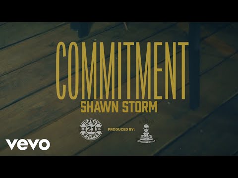 Shawn Storm - Commitment (Official Music Video)