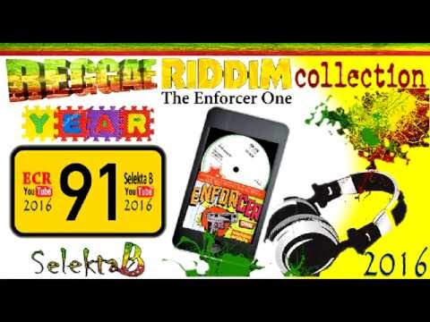 Reggae Riddim Collection Mix 07 / The Enforcer One Riddim ´91 - Selekta B 2016