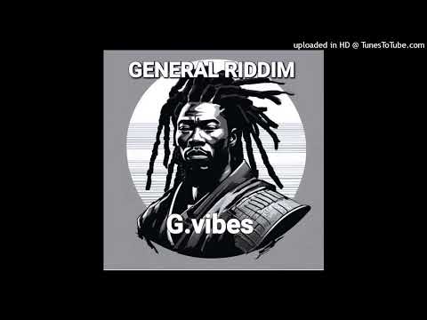 02 - G.Vibes - General Riddim I Don't Want To Be No General (Dixie Peach) Single 22 Jenuary 2025