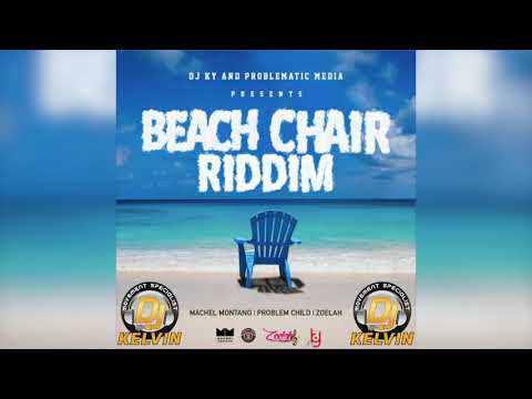 Beach Chair Riddim Mix | Machel Montano, Problem Child, Zoelah | By DJ Kelvin