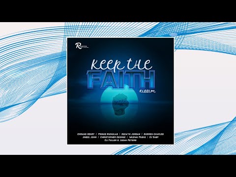 Official Release | Keep the Faith Riddim