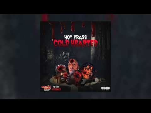 Hot Frass - Cold Hearted (Official Audio)