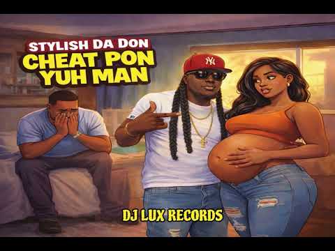 STYLISH DA DON - CHEAT PON YUH MAN 