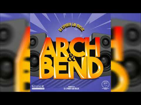 Arch & Bend Riddim - Mix (DJ King Justice)